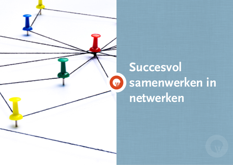 Succesvol samenwerken in netwerken